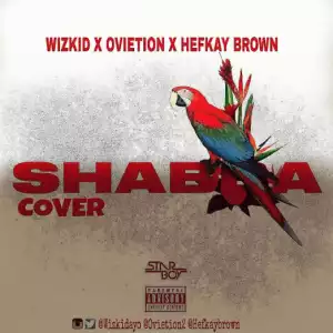 Ovietion - Shabba (ft. Hefkay Brown)